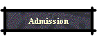 Admission