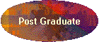 Post Graduate